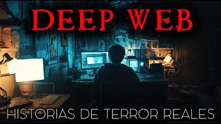 Historias de Terror de la Deep Web  Historias Reales [upl. by Akins]