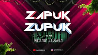 Zhapuk zupuk  Dj Amit Belgaum [upl. by Proud871]