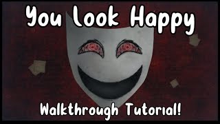 Walkthrough You Look Happy By Mental Assistance Department Roblox Myths [upl. by Annyrb]