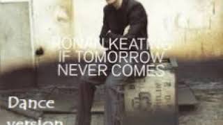 Ronan Keating  If tomorrow never comes groove brother mix [upl. by Appilihp]