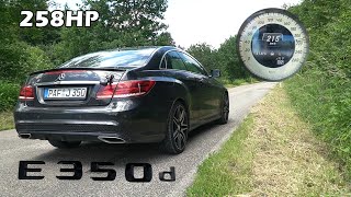 2015 C207 MercedesBenz E350d 258HP  100200kmh amp 0100kmh  ACCELERATION [upl. by Allegra]