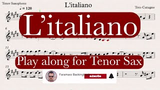 Litaliano  Toto Cutugno  Play along for Tenor Saxophone [upl. by Hallette]