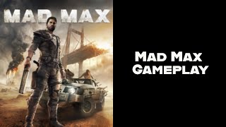 Mad Max 2015 Gameplay For Xbox One Aggressively Okay [upl. by Behn]