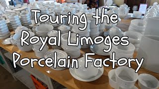 Touring the Royal Limoges Porcelain Factory  The oldest porcelain maker in Limoges France [upl. by Enaj]