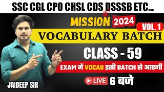 Vocab Batch Class 59 with Mock Test  Vocab batch For CGL CPO CHSL MTS CDS…etc by Jaideep sir [upl. by Oiredised]