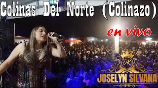 concierto en vivo en Colinas del norte Colinazo Joselyn Silvana Ok [upl. by Ahsimat]