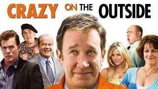 Crazy On The Outside  Hilarious Comedy with Tim Allen Sigourney Weaver Ray Liotta JK Simmons [upl. by Irme]