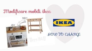 Modificare mobili IKEA ❤ Change IKEA furniture [upl. by Riccardo]