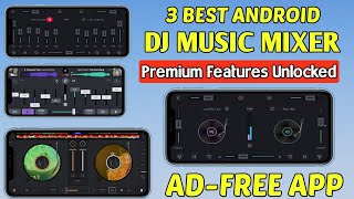 Top 3 Best DJ Music Mixer App For Android [upl. by Hube]