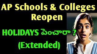 AP schools amp colleges reopen latest updateap schools latest newsap schools holidays extended new [upl. by Nsaj]