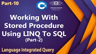 10  Working With Stored Procedure Using LINQ To SQL In C  LINQ C Tutorials  Part2 HindiUrdu [upl. by Lucias]