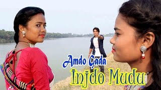 NEW SANTLI TRADITIONAL SONG  AMDO GADA INJDO MUDU  HARI MOHAN HEMBRAM 2018 [upl. by Draned107]