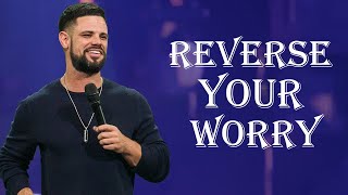 Reverse Your Worry  Gamechanger  Pastor Steven Furtick God Bless You [upl. by Delfeena821]