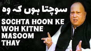 Sochta Hoon Ke Woh Kitne Masoom Thay  Nusrat Fateh Ali Khan  Urdu Lyrics [upl. by Nirrep]