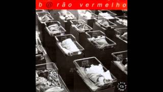 Malandragem da um tempo  Barão Vermelho 1996 [upl. by Solrac]