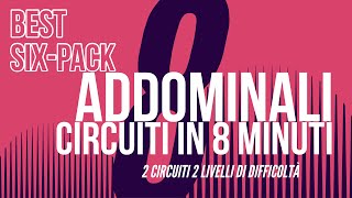 ADDOMINALI IN 8 MINUTI 2 livelli base e avanzato Workout sixpack Two level beginners advanced [upl. by Crofoot807]