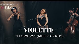 Flowers Miley Cyrus  Cover by violetteofficial amp La Vie En Rose [upl. by Kries]