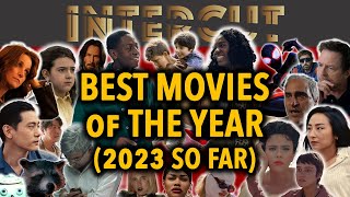 Best Movies of The Year 2023 So Far  MustWatch Gems [upl. by Gavrielle]