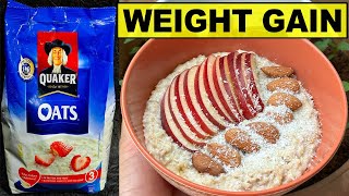 Quick Weight Gain Oats Recipe How to Eat Oats for Weight Gain [upl. by Ajssatsan]