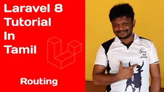 Laravel 8 tutorial in tamil part 10  Routing in tamil Laravel 8 Tutorials in Tamil [upl. by Ayotol]