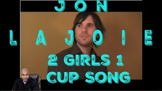 Jon Lajoie  2 Girls 1 Cup Song  REACTION [upl. by Malkah]