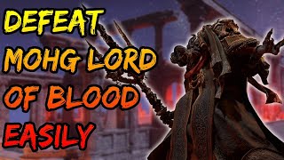 How To Defeat Mohg Lord Of Blood EASY  Elden Ring [upl. by Oinotna123]