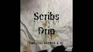 Scribs Drip Feat ADDROK x BZ [upl. by Hoeg337]