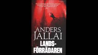 Anders Jallai Landsförrädaren Part 2 Ljudbok Svenska Swedish Audio Book HD [upl. by Gamali642]