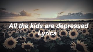 all the kids are depressed  lyrics video  nightcore  clean [upl. by Franklin934]