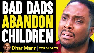 Bad Dads Abandon Children  Dhar Mann [upl. by Grannias]