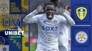 Matchday Live  Leeds United v Leicester City  EFL Championship [upl. by Jethro61]