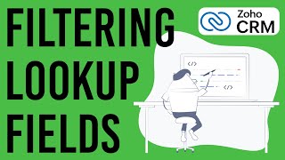 Filtering Lookup Fields in Zoho CRM with Client Script [upl. by Ainniz]