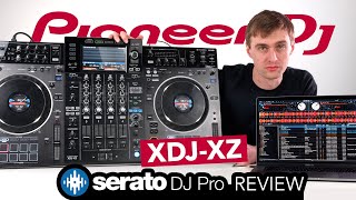 Pioneer DJ XDJXZ  Serato DJ Pro Review amp Guide [upl. by Sly]