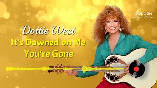 Dottie West  Its Dawned on Me Youre Gone with Lyrics [upl. by Giza]