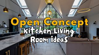 Open Concept Kitchen Living Room Ideas [upl. by Macintosh]