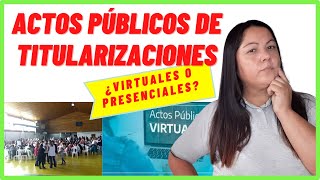 👩‍🏫ACTOS PÚBLICOS DE TITULARIZACIONES📝 [upl. by Kirst]