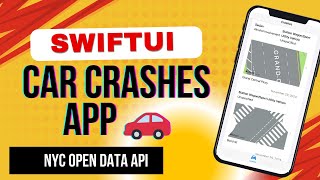 Making Car Crashes SwiftUI App using Open Data API [upl. by Dollie]