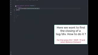 How to find the closing and opening of a tagdiv in Visual Studio Code [upl. by Wemolohtrab325]