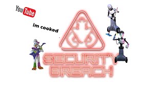 PLAYING FNAF SECURITY BREACH YIPPEEEE [upl. by Panayiotis]