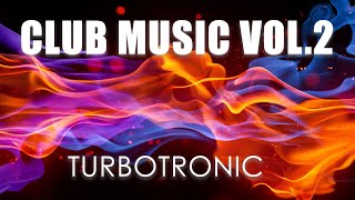 TURBOTRONIC  CLUB MUSIC [upl. by Rooke]