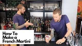 How to make a French Martini SPECIAL GUEST [upl. by Dalury]