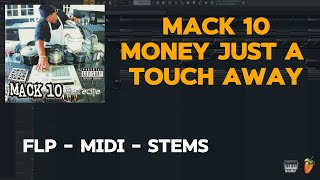 Mack 10  Money Just a Touch Away FL Studio Remake FLP  MIDI  STEMS [upl. by Aik28]