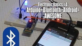 Electronic Basics 4 ArduinoBluetoothAndroidAwesome [upl. by Erdnoid311]