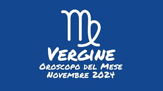 Oroscopo Vergine Novembre 2024 [upl. by Mages]