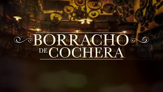 El Fantasma  Borracho de Cochera Video Lyric [upl. by Tower]