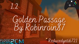 Golden Passage Easy  Flood Escape 2 Community Maps [upl. by Agee]