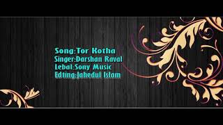 Dharshan Reval  Tor Kotha Karaoke [upl. by Burnham977]