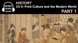 Audiobook Print Culture and the Modern World  Part 1  NCERT Textbook in History for Class 10 [upl. by Nyleda849]