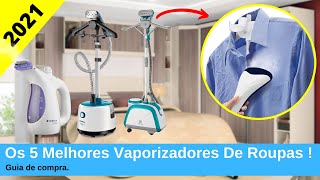 Os 5 Melhores Vaporizador De RoupasPassadeira A Vapor De 2021 [upl. by Jamie746]