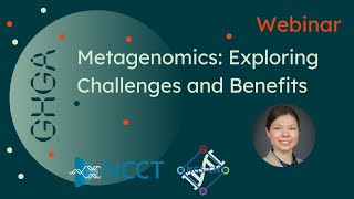 GHGA Webinar Metagenomics Exploring Challenges and Benefits  with Oleksandra Karpiuk from NGSCN [upl. by Etezzil]